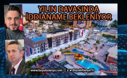 Alanya’daki Helal Otel davası ne zaman başlıyor? I KAMUOYU YANIT BEKLİYOR