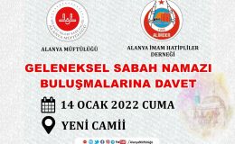 Alanya Müftülüğü’nden davet: Cuma sabahı Yeni Cami’de buluşalım