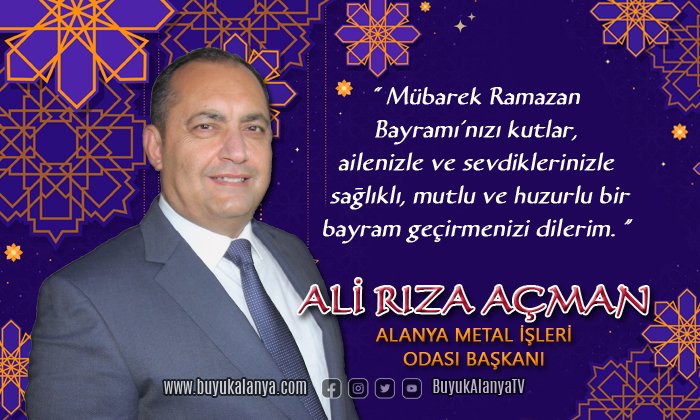 Ramazan Bayramı’nız mübarek olsun I ALİ RIZA AÇMAN