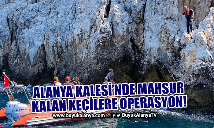 Alanya’da nefes kesen operasyon