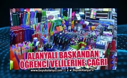 Alanyalı başkandan öğrenci velilerine çağrı