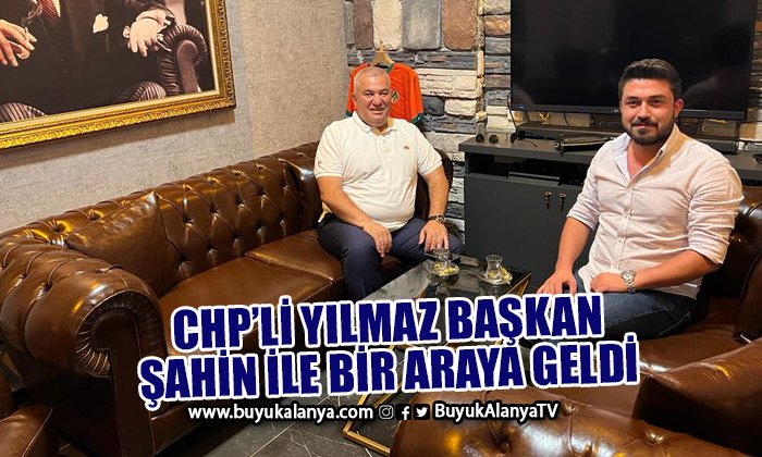 Başkan Şahin’den Yılmaz’a ziyaret