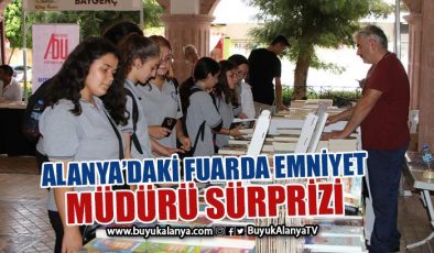 Antalya eski Emniyet Müdürü Arslan’dan fuar sürprizi