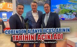 Corendon Alanya uçuşlarına başlayacağı tarihi açıkladı