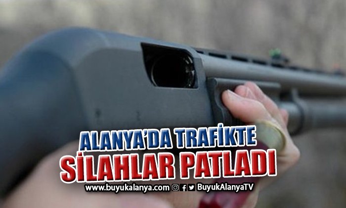 Alanya’da trafikte önünü kestiği sürücüyü tüfekle vurdu