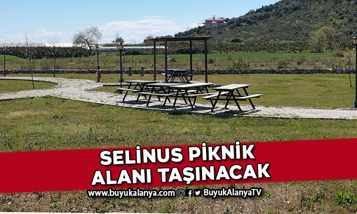 Selinus Piknik Alanı taşınıyor