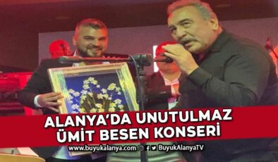 Alanya La Perla da KEY Yılmaz İnşaat sponsorluğunda unutulmaz Ümit Besen konseri