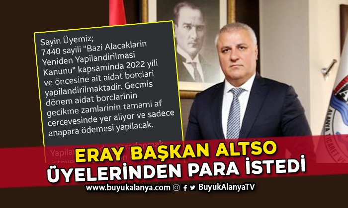 Eray Başkan ALTSO üyelerinden para istedi