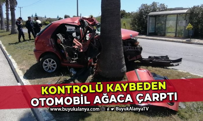 Alanya’nın komşusunda korkutan kaza