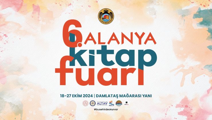 6. ALANYA KİTAP FUARI 18 EKİM’DE KAPILARINI AÇIYOR