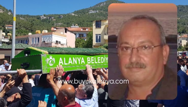 Alanya’da sevilen ESNAF hayatını kaybetti